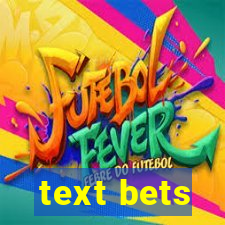 text bets