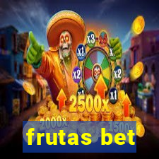 frutas bet