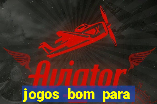 jogos bom para ganhar dinheiro