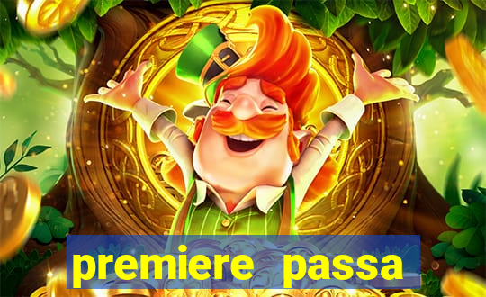 premiere passa quais jogos