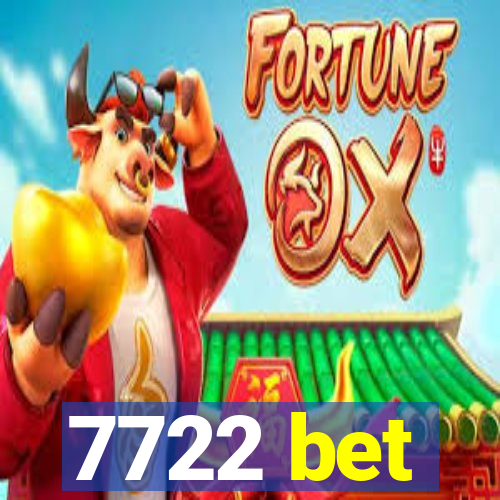 7722 bet