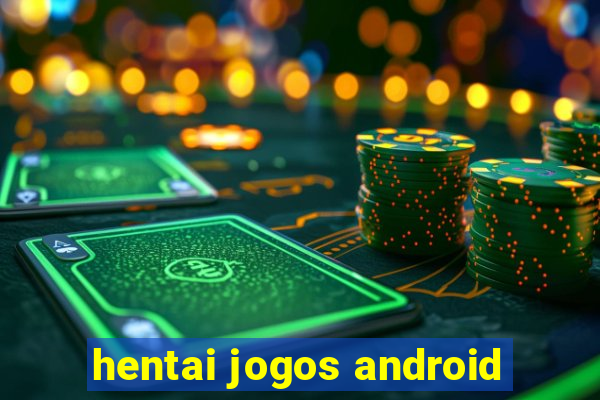 hentai jogos android