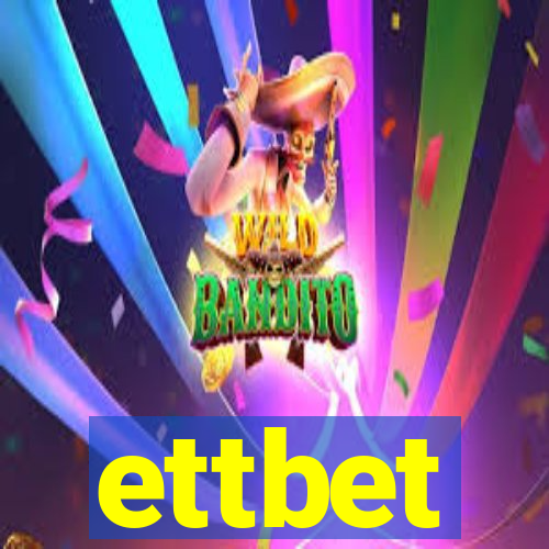 ettbet