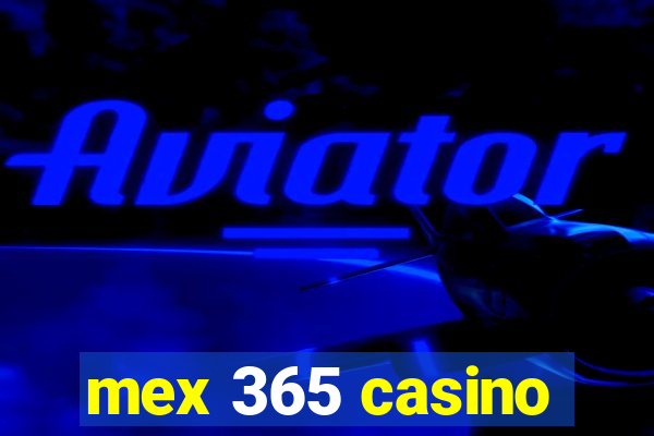 mex 365 casino