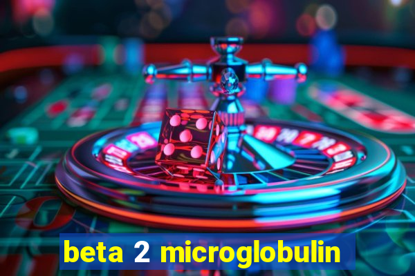 beta 2 microglobulin