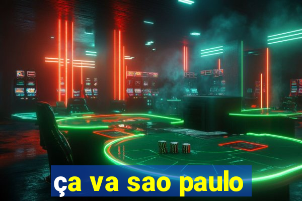 ça va sao paulo