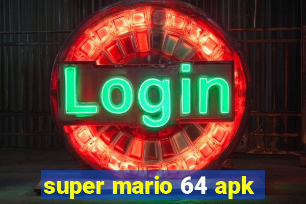 super mario 64 apk