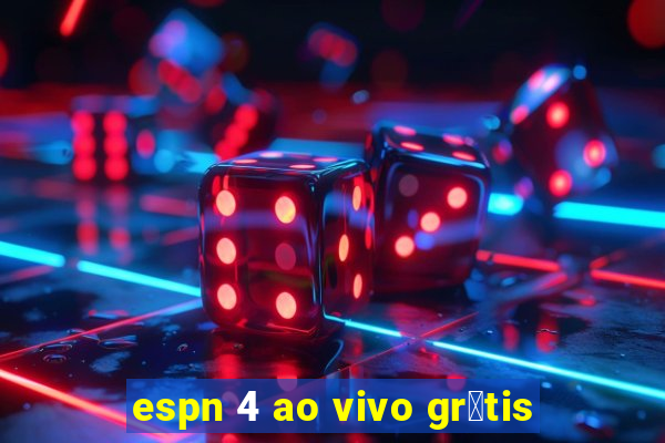 espn 4 ao vivo gr谩tis