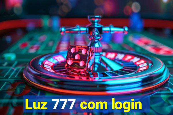 Luz 777 com login