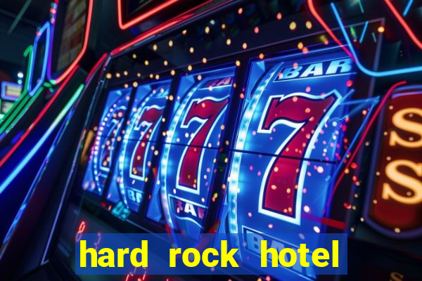 hard rock hotel casino hollywood fl