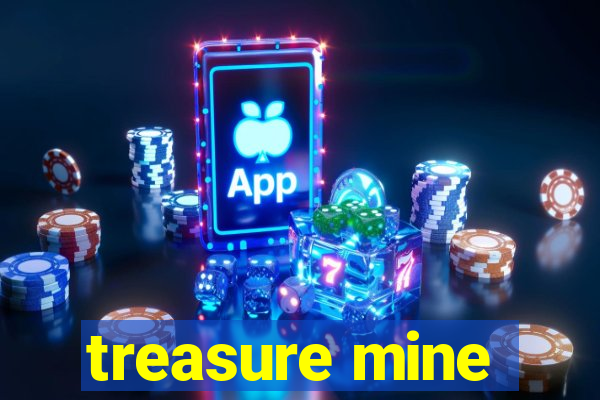 treasure mine