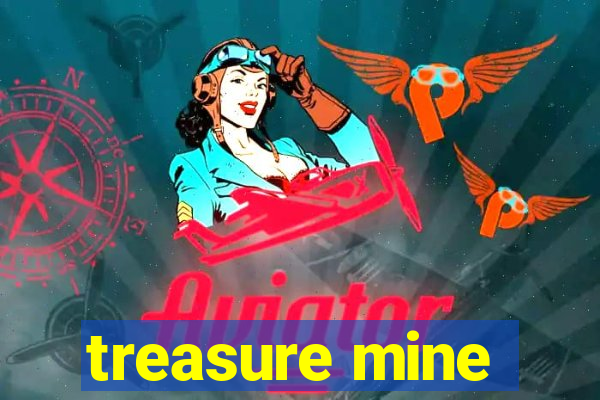 treasure mine