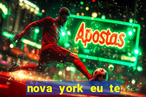 nova york eu te amo download