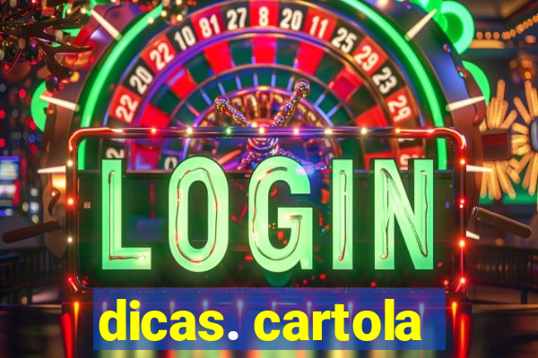 dicas. cartola