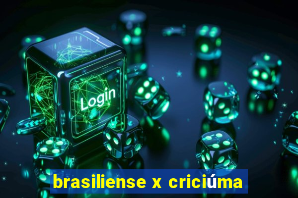 brasiliense x criciúma