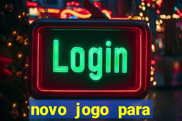 novo jogo para ganhar dinheiro