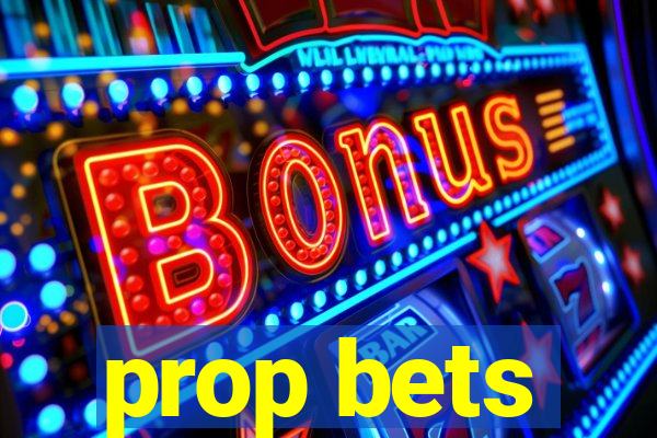 prop bets