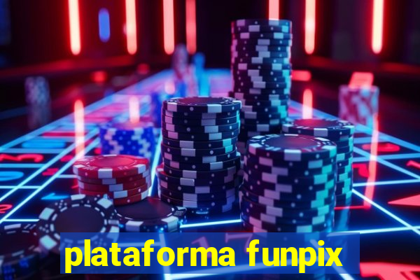 plataforma funpix