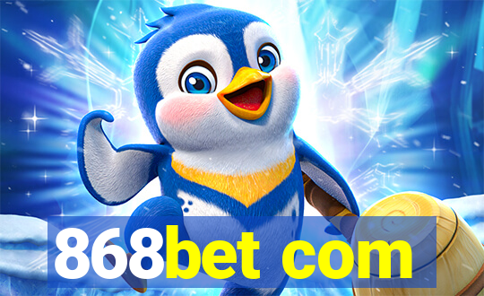 868bet com