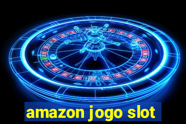 amazon jogo slot