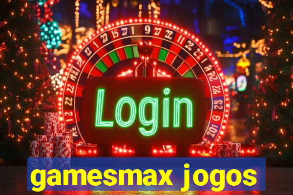 gamesmax jogos