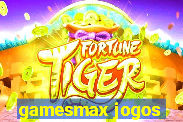 gamesmax jogos