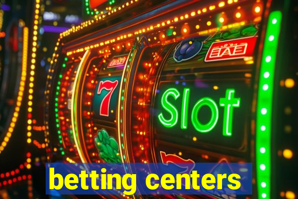 betting centers