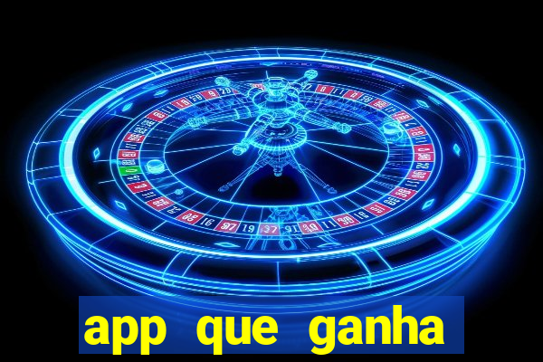 app que ganha dinheiro jogando