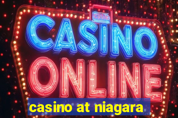 casino at niagara