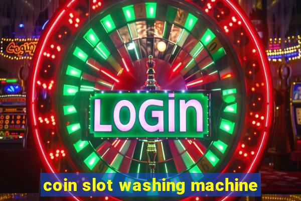 coin slot washing machine