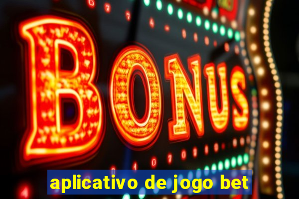 aplicativo de jogo bet