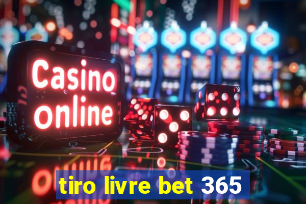 tiro livre bet 365