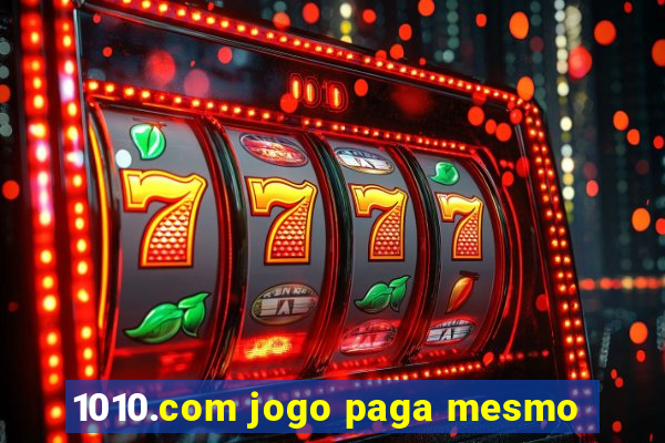 1010.com jogo paga mesmo