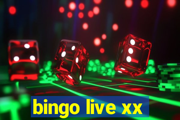 bingo live xx