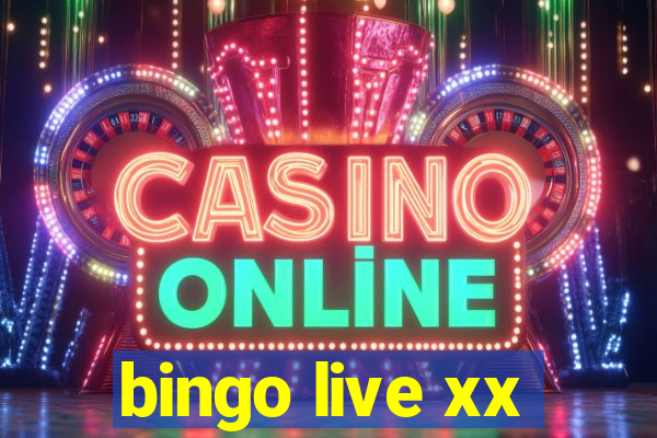 bingo live xx