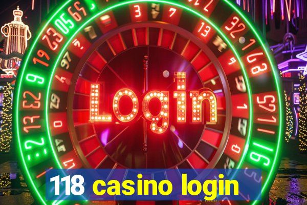 118 casino login