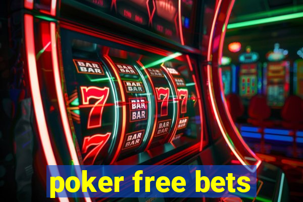 poker free bets