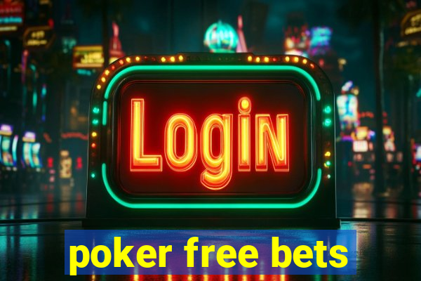 poker free bets