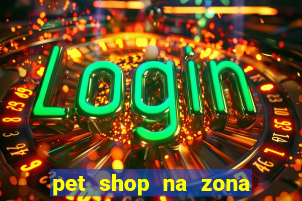 pet shop na zona noroeste em santos