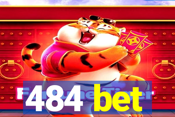 484 bet