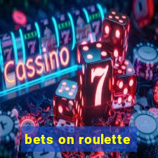 bets on roulette