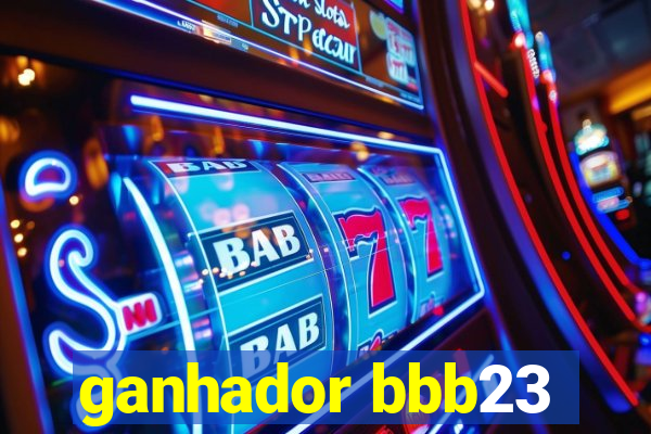 ganhador bbb23