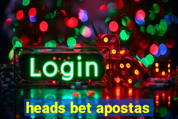 heads bet apostas