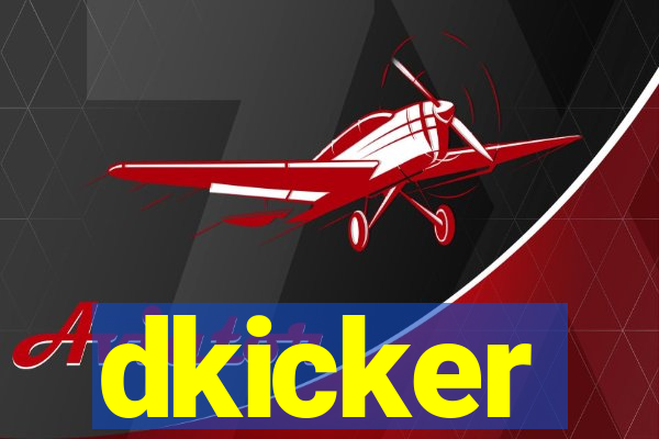 dkicker