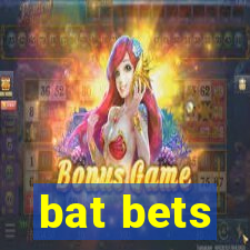 bat bets