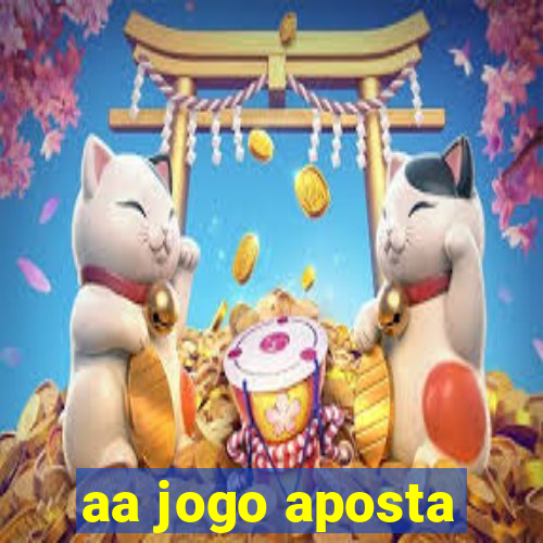 aa jogo aposta