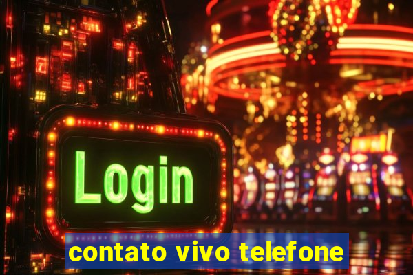 contato vivo telefone