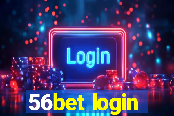 56bet login