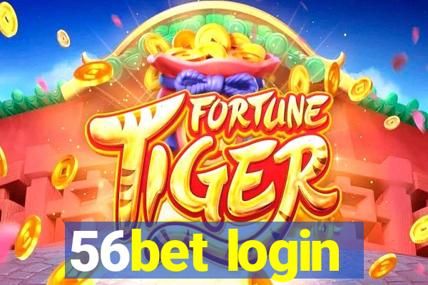 56bet login