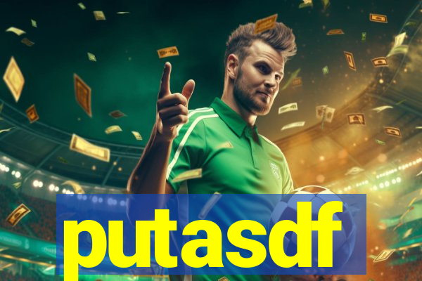 putasdf